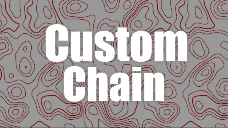 Custom Chain